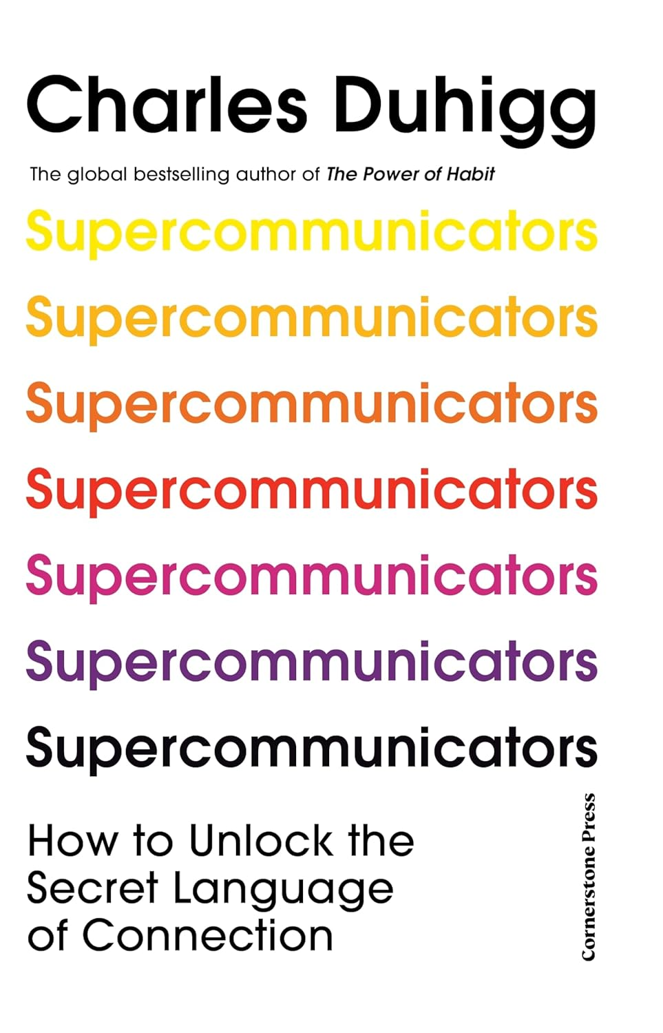 Supercommunicators: the Power of Conversation and the Hidden Language of Connection