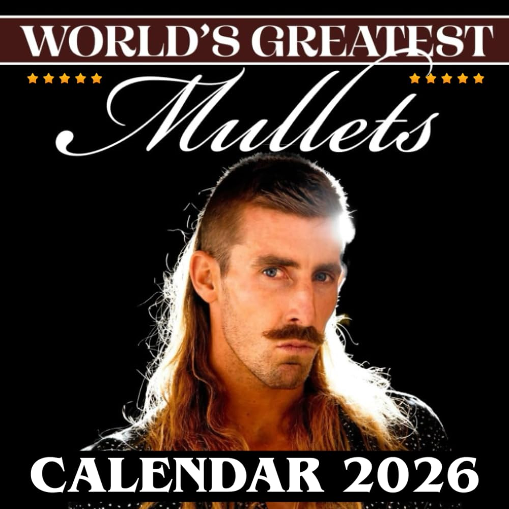 Greatest Mullet Calendar 2026