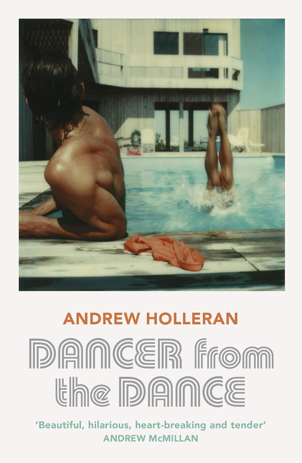 Dancer from the Dance: &lsquo;A Life Changing Read&rsquo; Rupert Everett