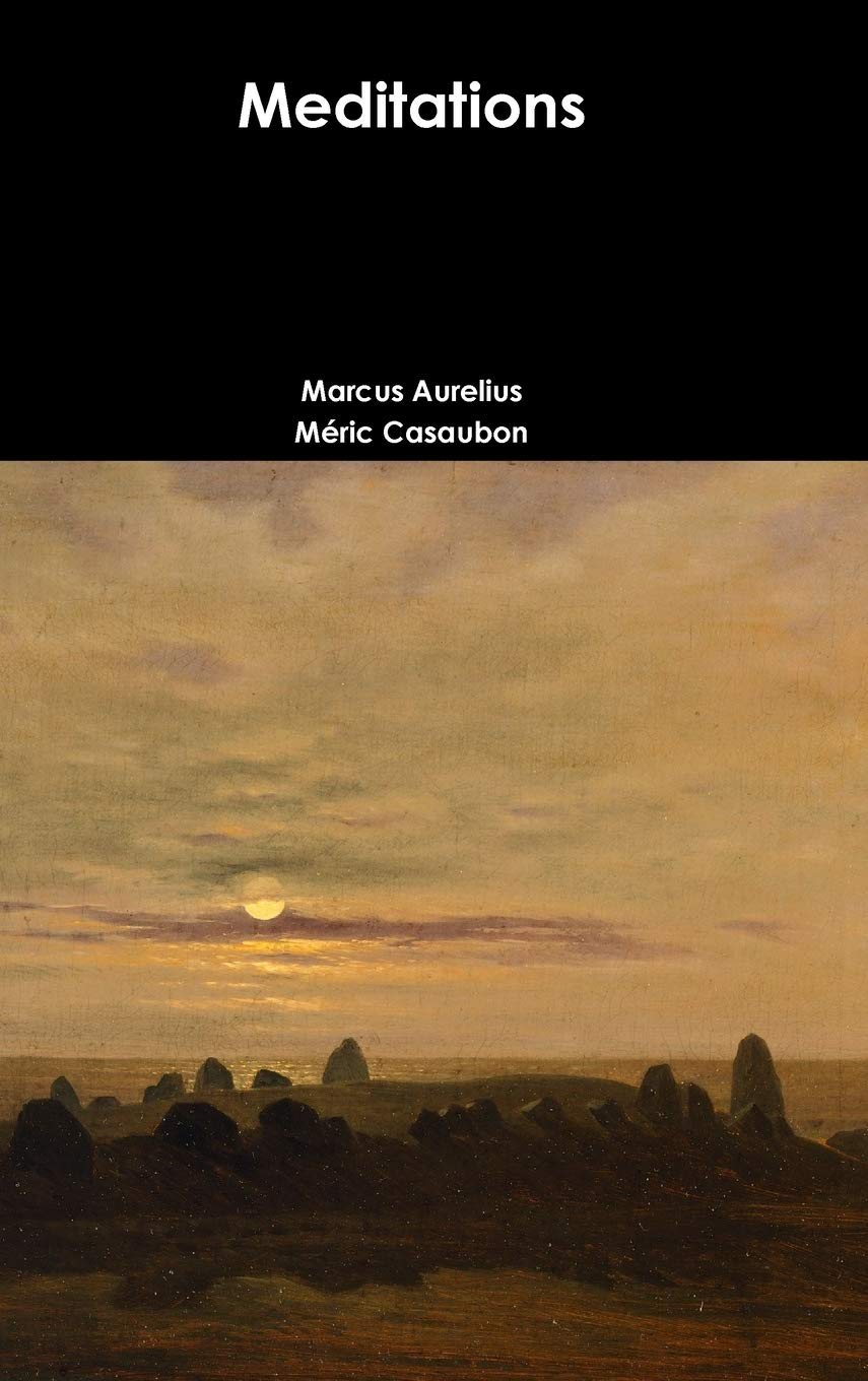 Marcus Aurelius - Meditations: the New and Complete English Translation (12 Books + Bonus) - Illustrated