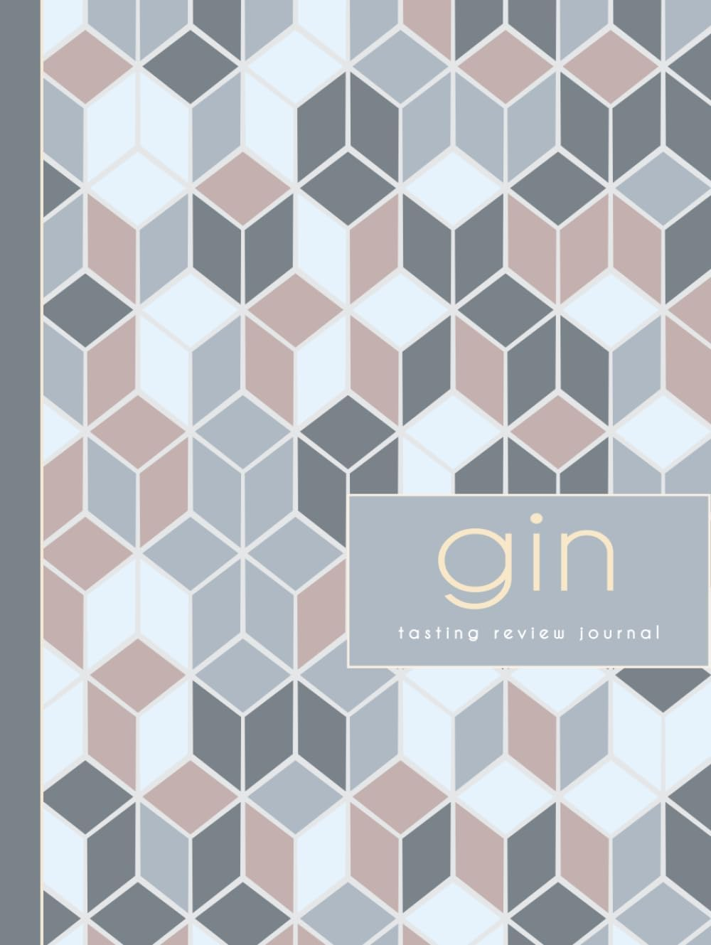 Gin Tasting Review Journal: Gin Enthusiasts Log Book. Detail & Note Every Glass. Ideal for Mixologists, Bars & Restaurants, and Bartenders