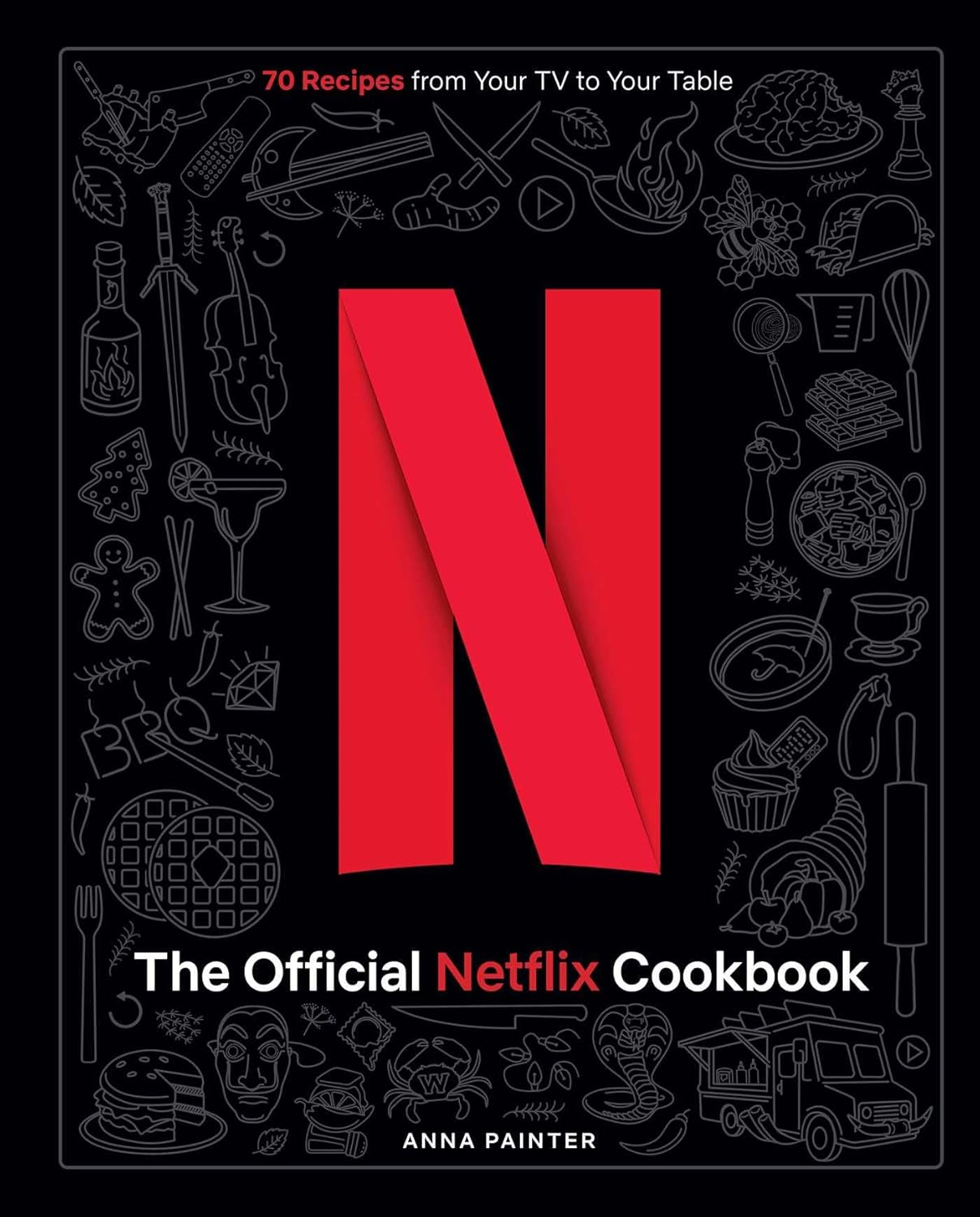 The Official Netflix Cookbook: 70 Recipes from Your TV to Your Table image number 4