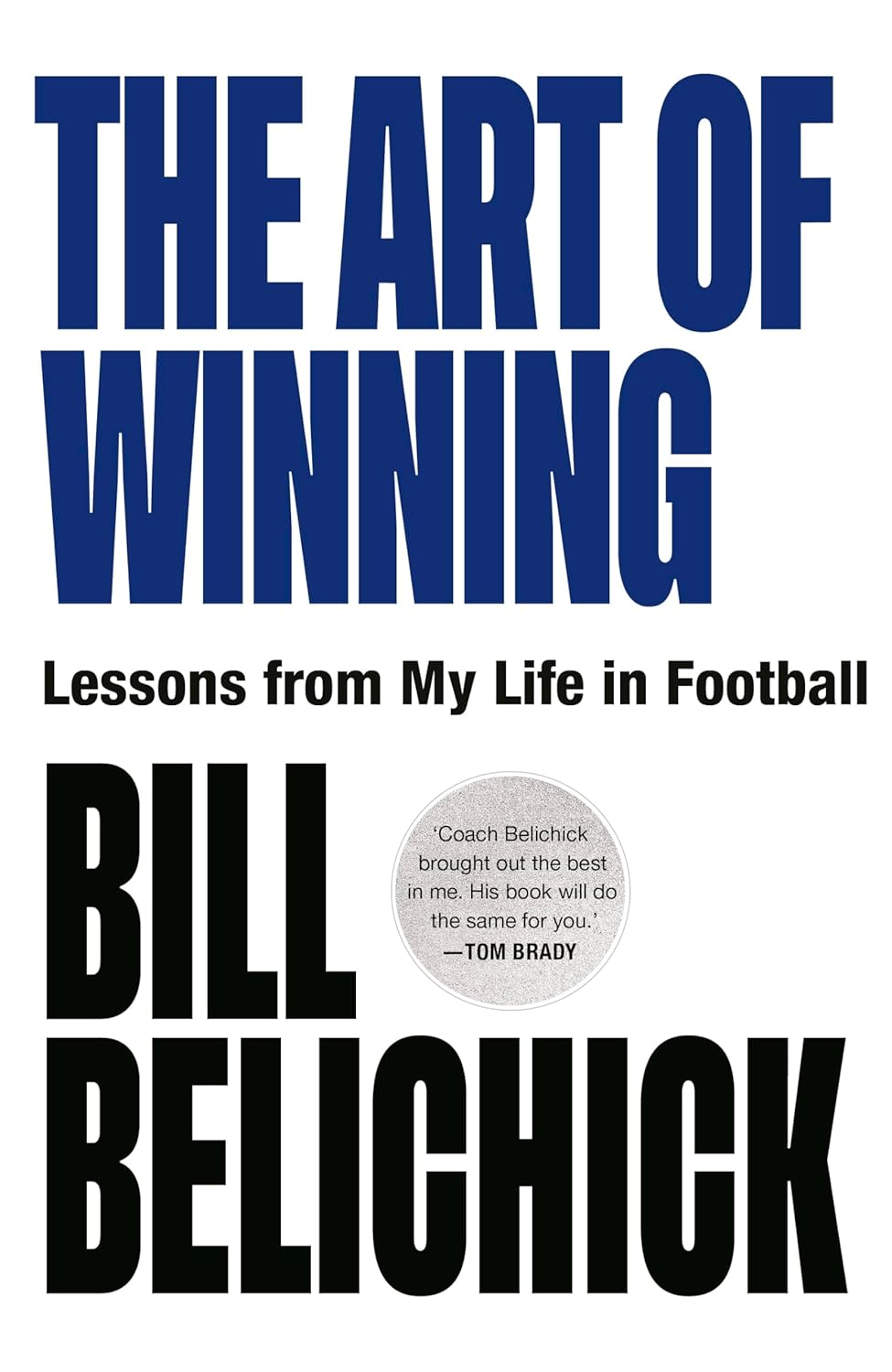 The Art of Winning: Lessons from a Life in Football