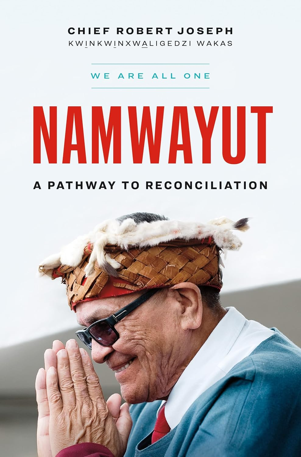 Namwayut--We Are All One: a Pathway to Reconciliation