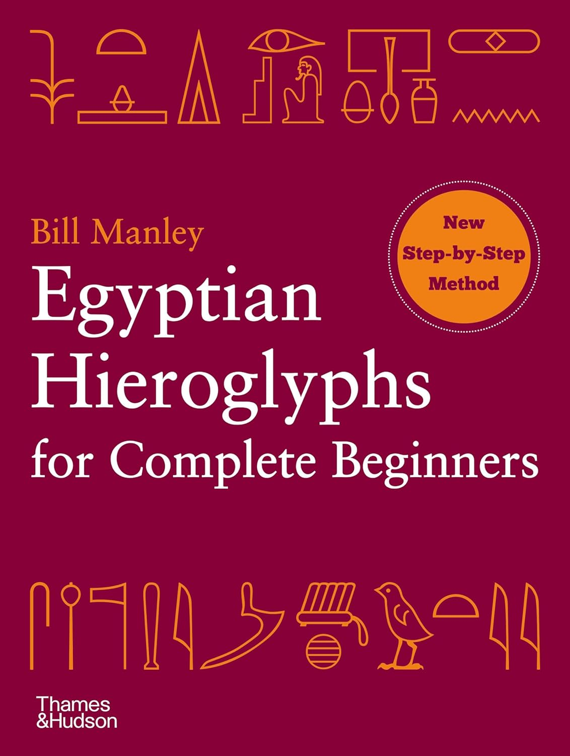 Egyptian Hieroglyphs for Complete Beginners