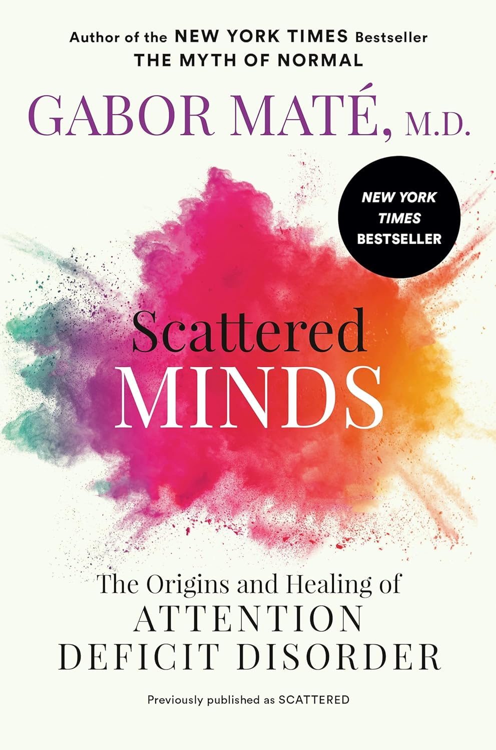 Scattered Minds: the Origins and Healing of Attention Deficit Disorder image number 1