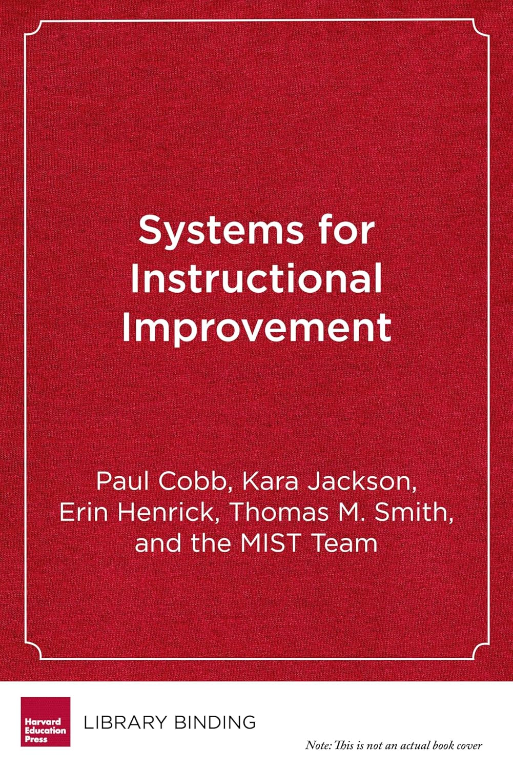 Systems for Instructional Improvement: Creating Coherence from the Classroom to the District Office image number 1