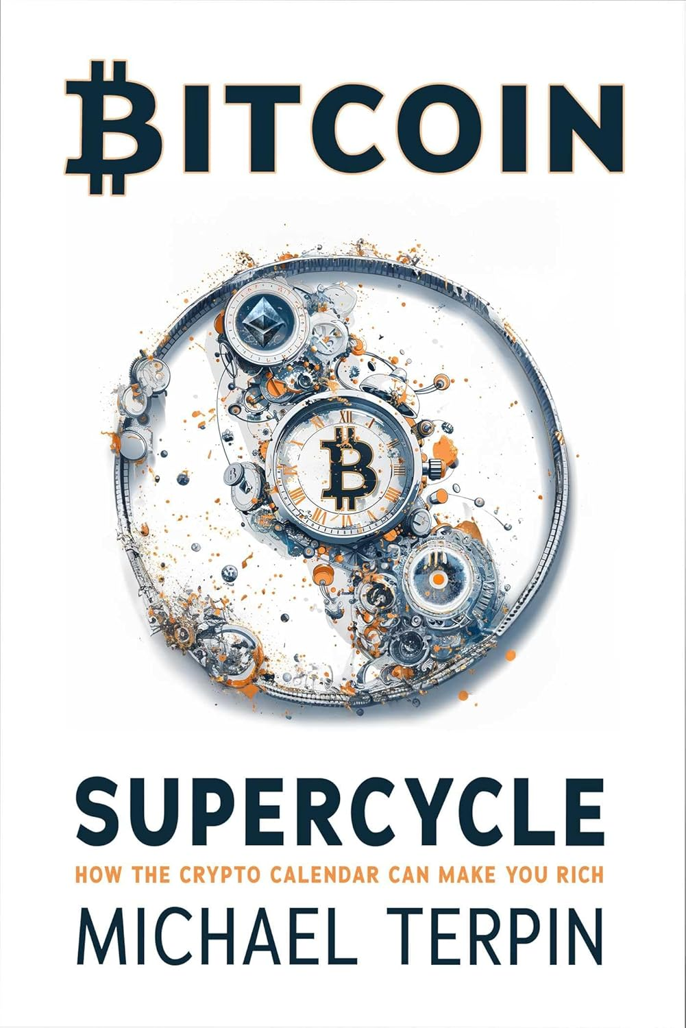 Bitcoin Supercycle: How Understanding the Cypto Clock Can Make You Rich