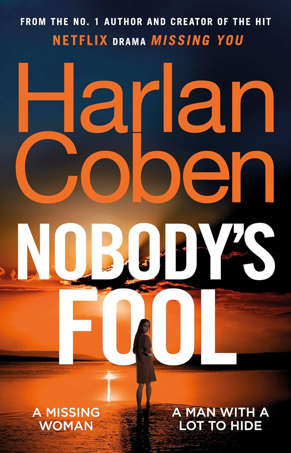Nobody'S Fool: the Brand New Crime Thriller from the #1 Bestselling Creator of the Hit Netflix Series Missing You