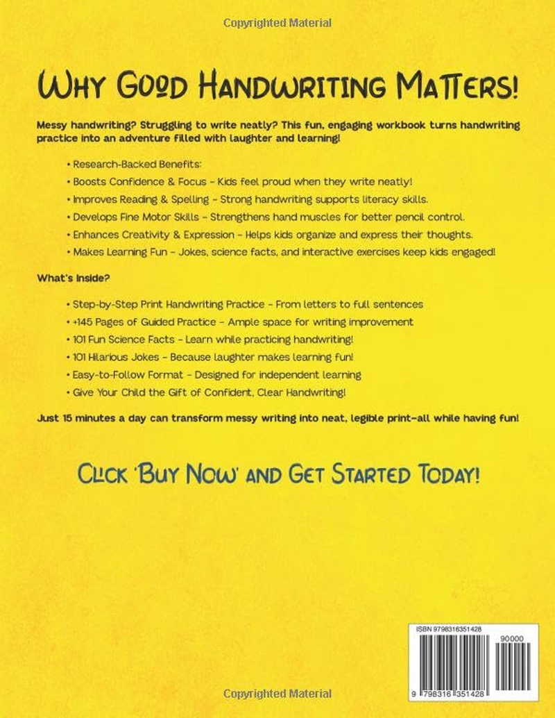 The All-In-One Print Handwriting Workbook for Kids: 145 Fun Pages to Master Writing Skills in Just 15 Minutes a Day with Jokes, Science Facts, Real Prompts & More
