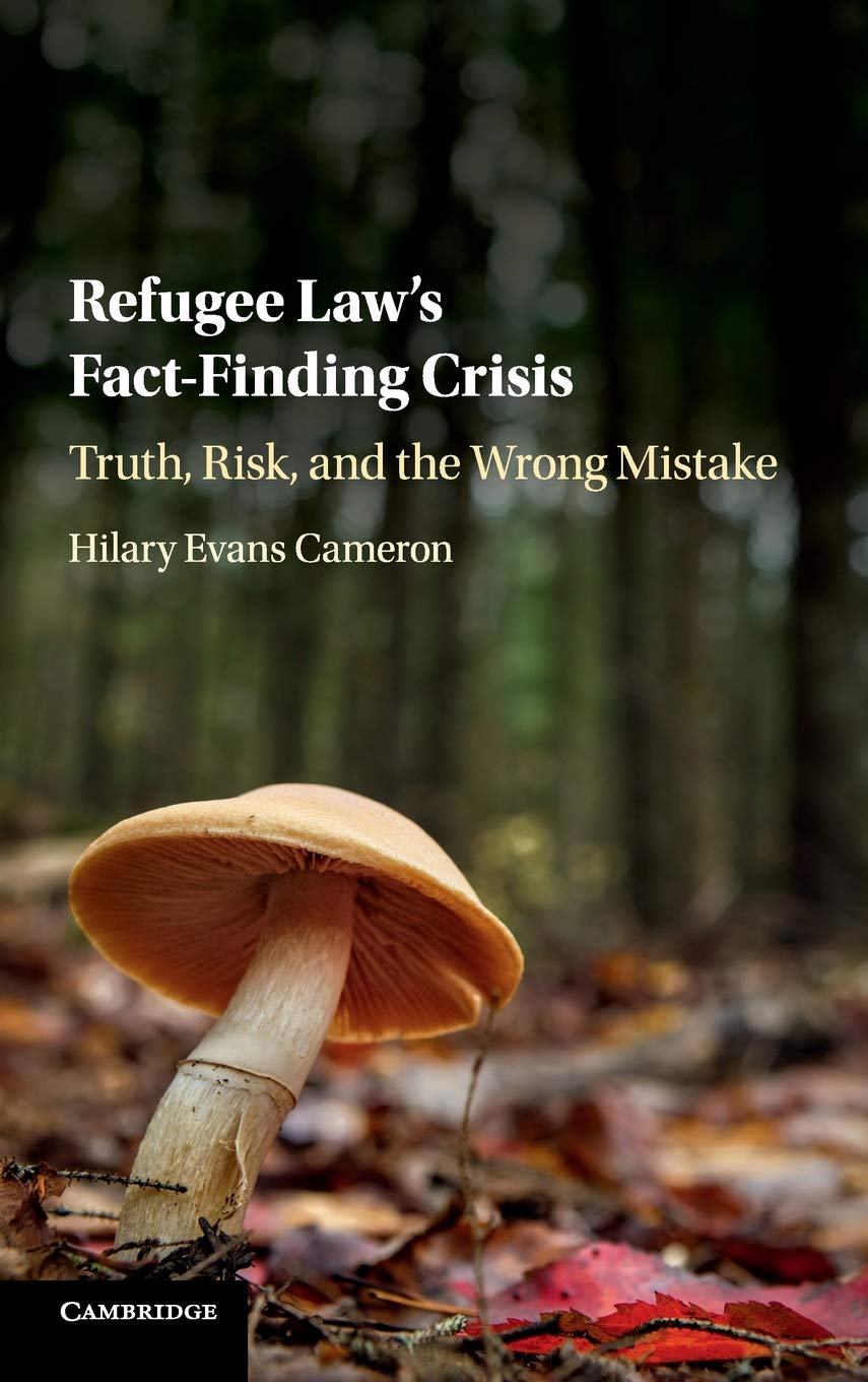 Cambridge Refugee Law'S Fact-Finding Crisis : Truth, Risk and the Wrong Mistake Book - Paperback - 08 August 2019
