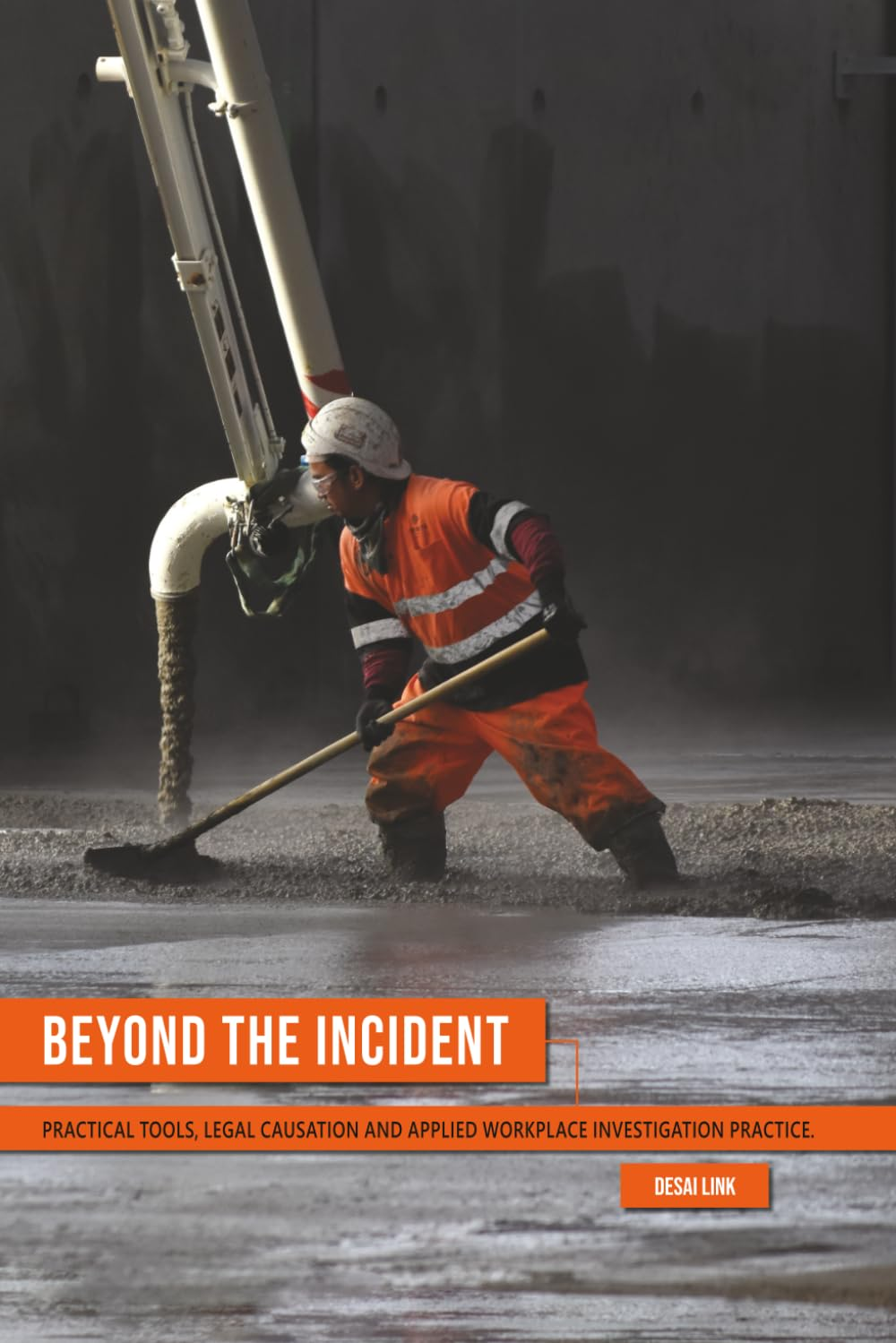 Beyond the Incident: Practical Tools, Legal Causation and Applied Workplace Investigation Practice image number 2