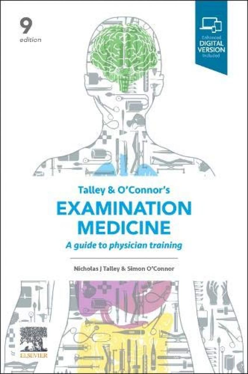 Talley and O'Connor'S Examination Medicine: a Guide to Physician Training