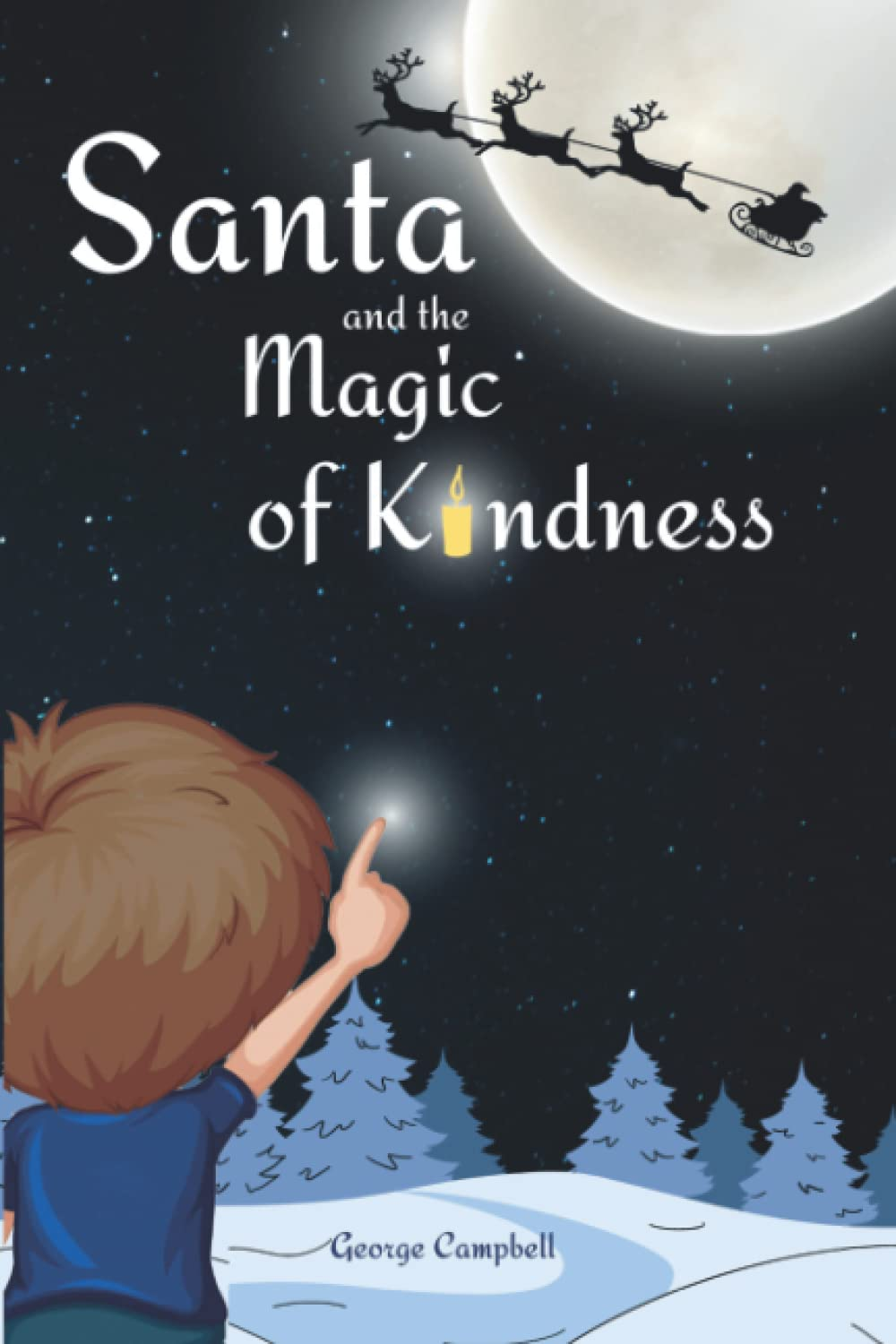 Santa and the Magic of Kindness: Children'S Christmas Book, a Story to Celebrate Christmas with Parents. a Children&rsquo;S Bedtime Story, the Perfect ... for Toddlers and Little Children Ages 3-7 image number 1