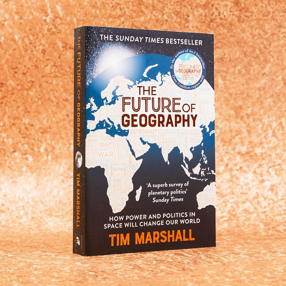 The Future of Geography: How Power and Politics in Space Will Change Our World