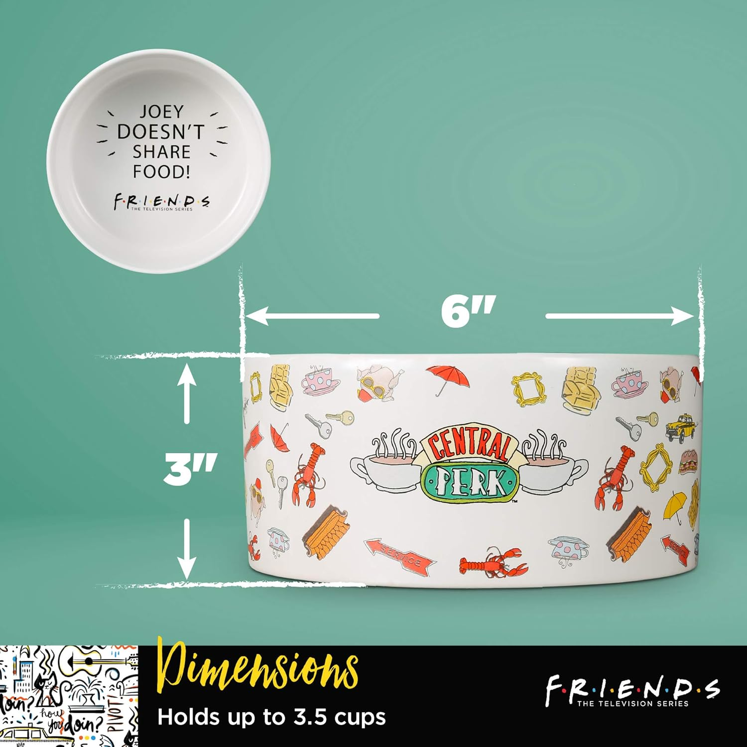 Warner Bros Friends TV Show Joey Doesn'T Share Food Ceramic Dog Food Bowl, 6 in | White Dog Bowl, Friends TV Merchandise for Friends Fans | Dog Water Bowl or Dog Food Bowl for Wet or Dry Food