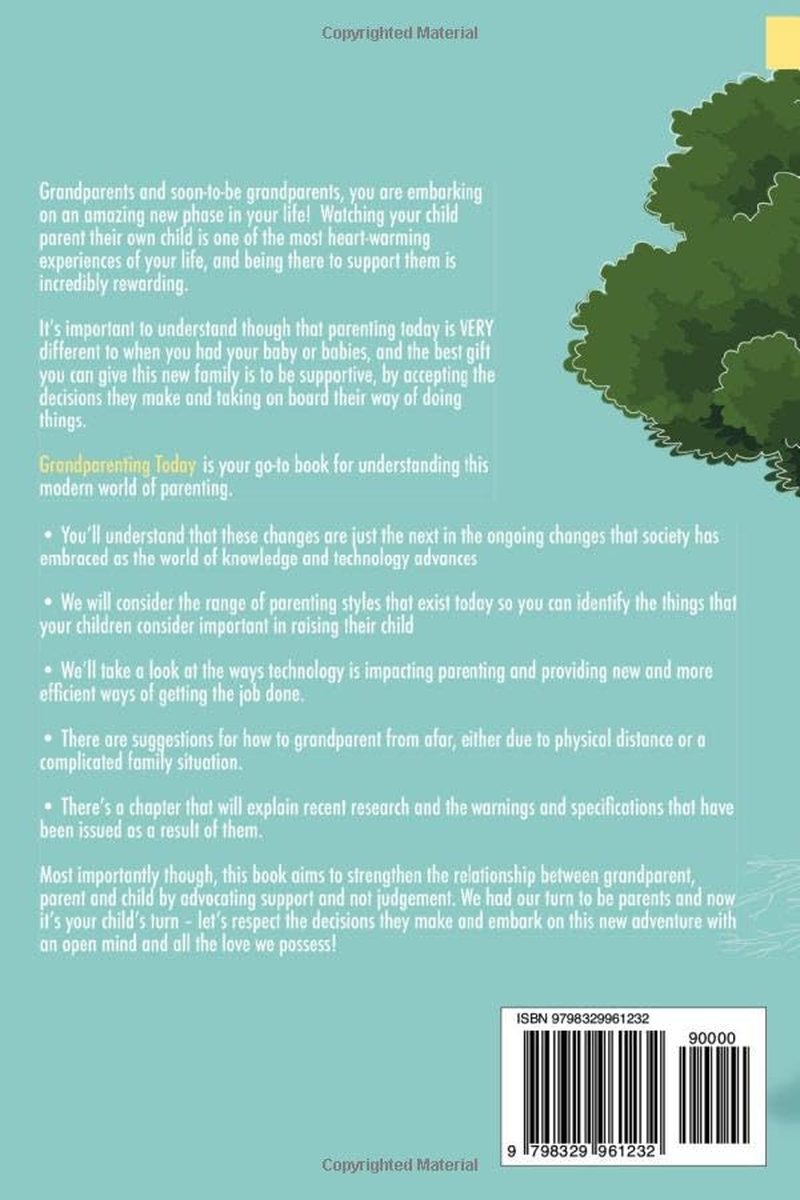 Grandparenting Today: a Guide to Help Understand and Embrace the Changing World of Modern Parenting