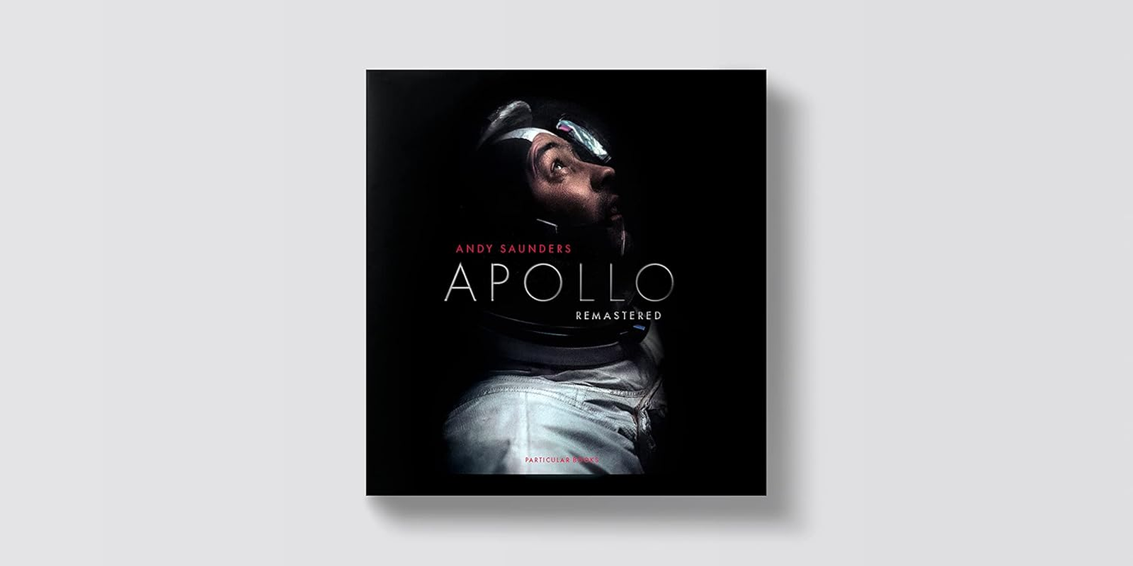Apollo Remastered: the Sunday Times Bestseller