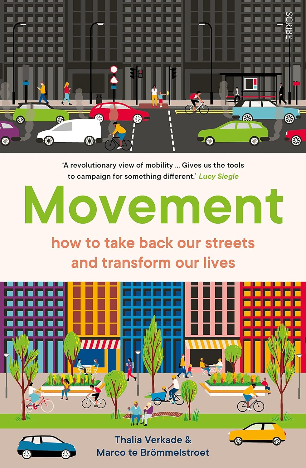 Movement: How to Take Back Our Streets and Transform Our Lives