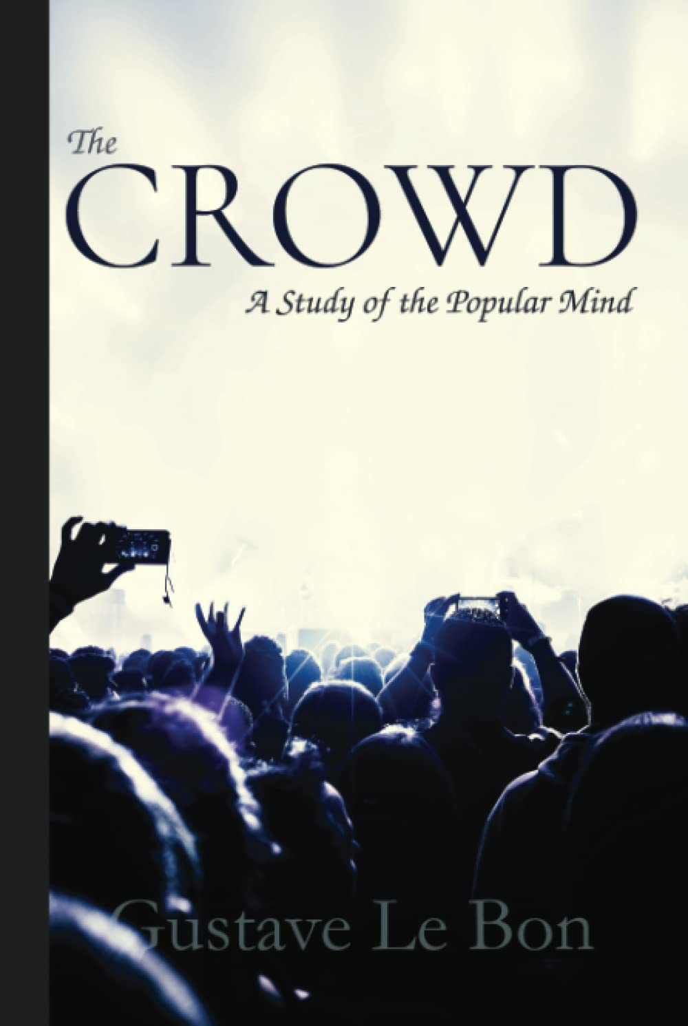 The Crowd: Study of the Popular Mind image number 1
