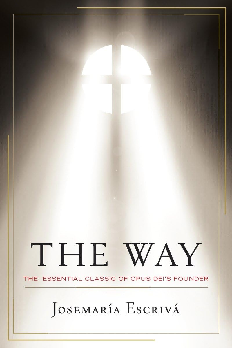 The Way: the Essential Classic of Opus Dei'S Founder