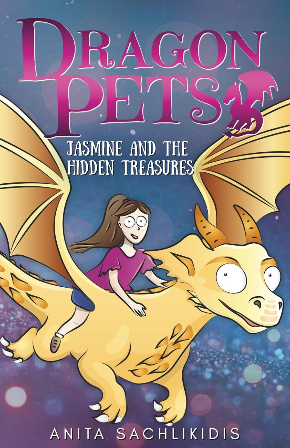 Jasmine and the Hidden Treasures (Dragon Pets #1): Magical Fantasy Adventure Series for Children Aged 6 - 10