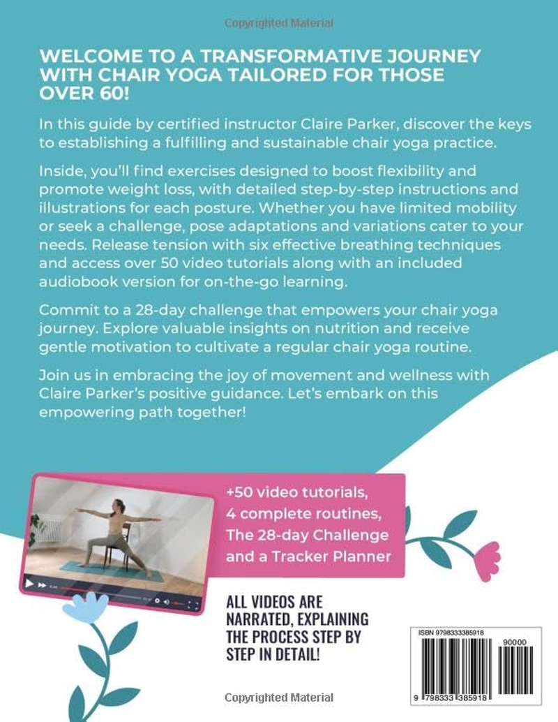 Chair Yoga for Seniors over 60: Fully Illustrated and Video Guide with 50+ Poses, 4 Complete Routines and a 28-Day Challenge to Elevate Your Health and Weight Loss with Quick and Easy Seated Exercises image number 2