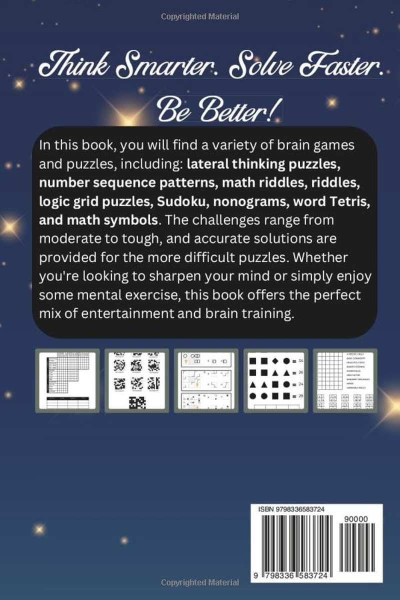 Brain Training Games: a Variety of Puzzles for Brain Exercising, Critical Thinking, Problem-Solving, and Logical Reasoning: Math Riddles, Logic Grids, ... from Easy to Difficult, for Teens and Adults.