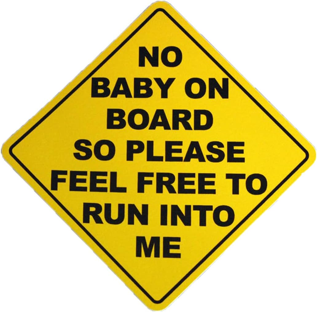 No Baby on Board so Please Feel Free to Run into Me Funny Sarcastic Vinyl Bumper Sticker Decal 5 Inch &ndash; Durable, Weather-Resistant Car Sticker image number 1