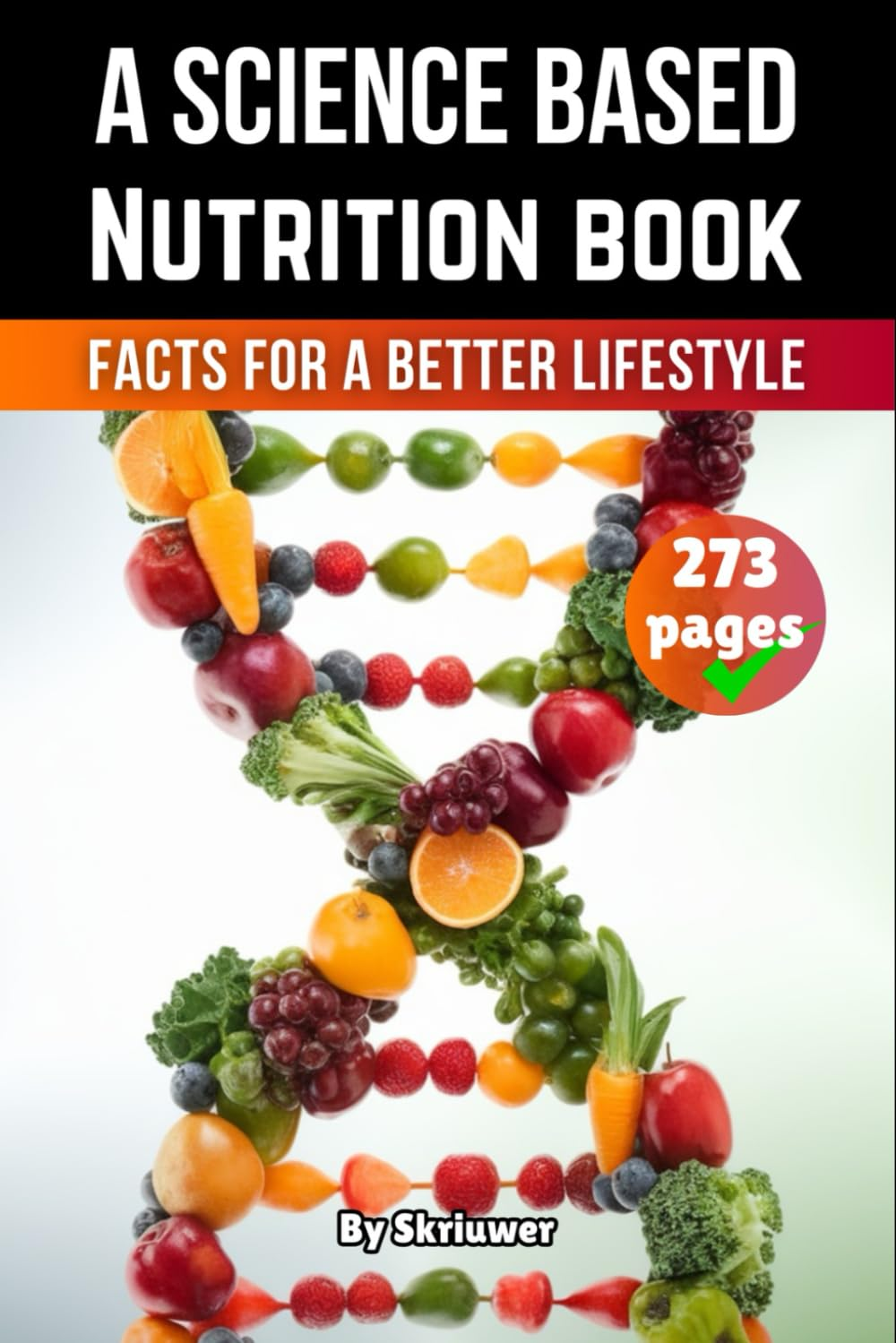 A Science Based Nutrition Book: Facts for a Better Lifestyle image number 1