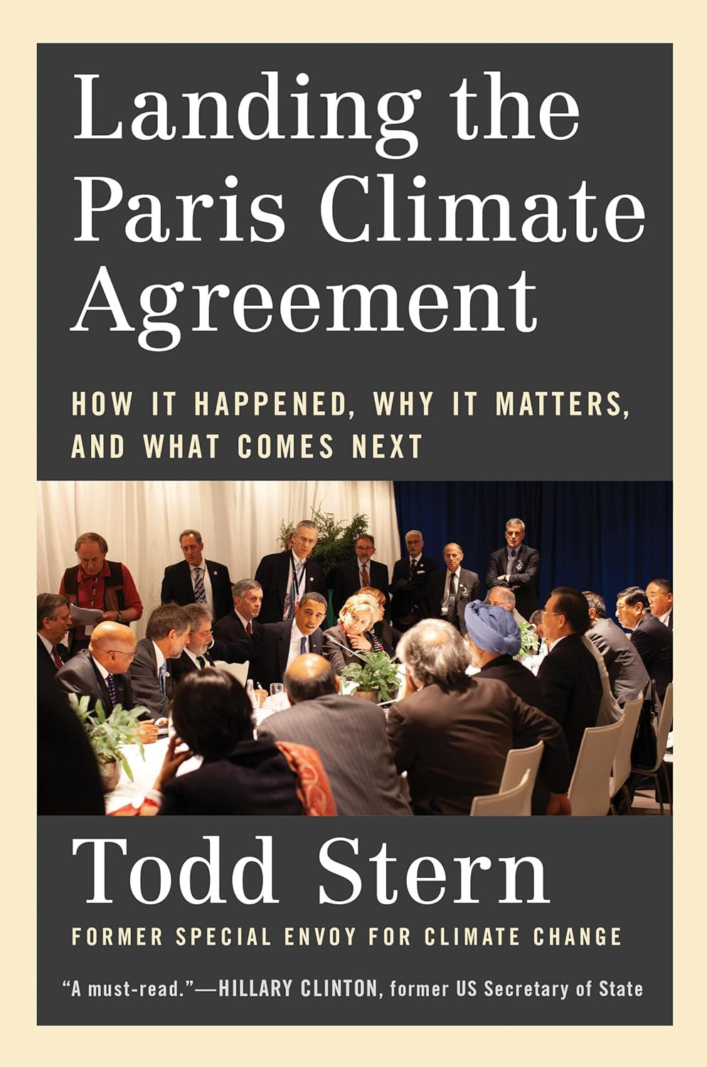 Landing the Paris Climate Agreement: How It Happened, Why It Matters, and What Comes Next image number 1