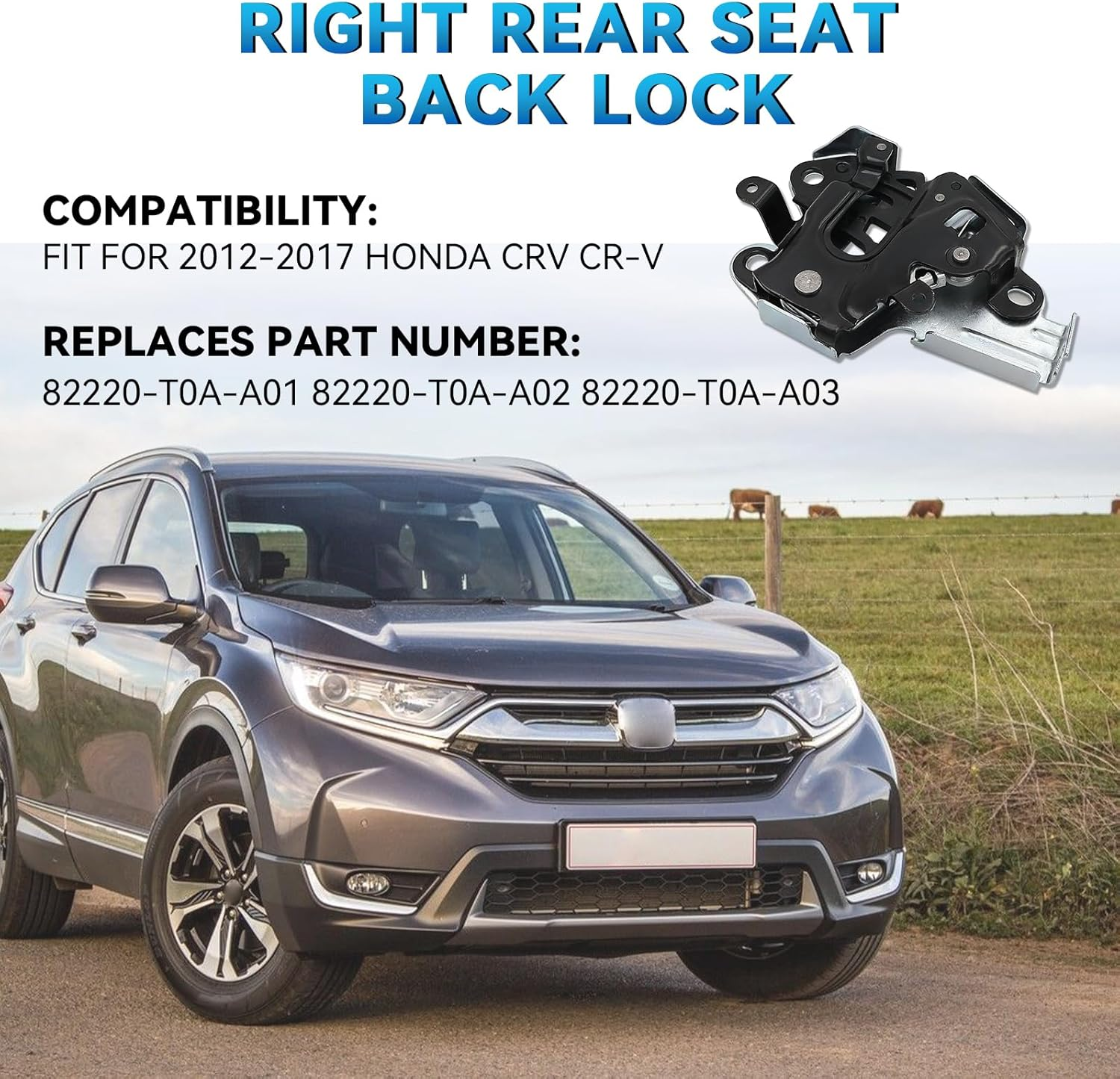 Right Rear Seat Back Lock Compatible with 2012-2017 Honda CRV CR-V Replace 82220-T0A-A01 82220-T0A-A02 82220-T0A-A03 image number 1