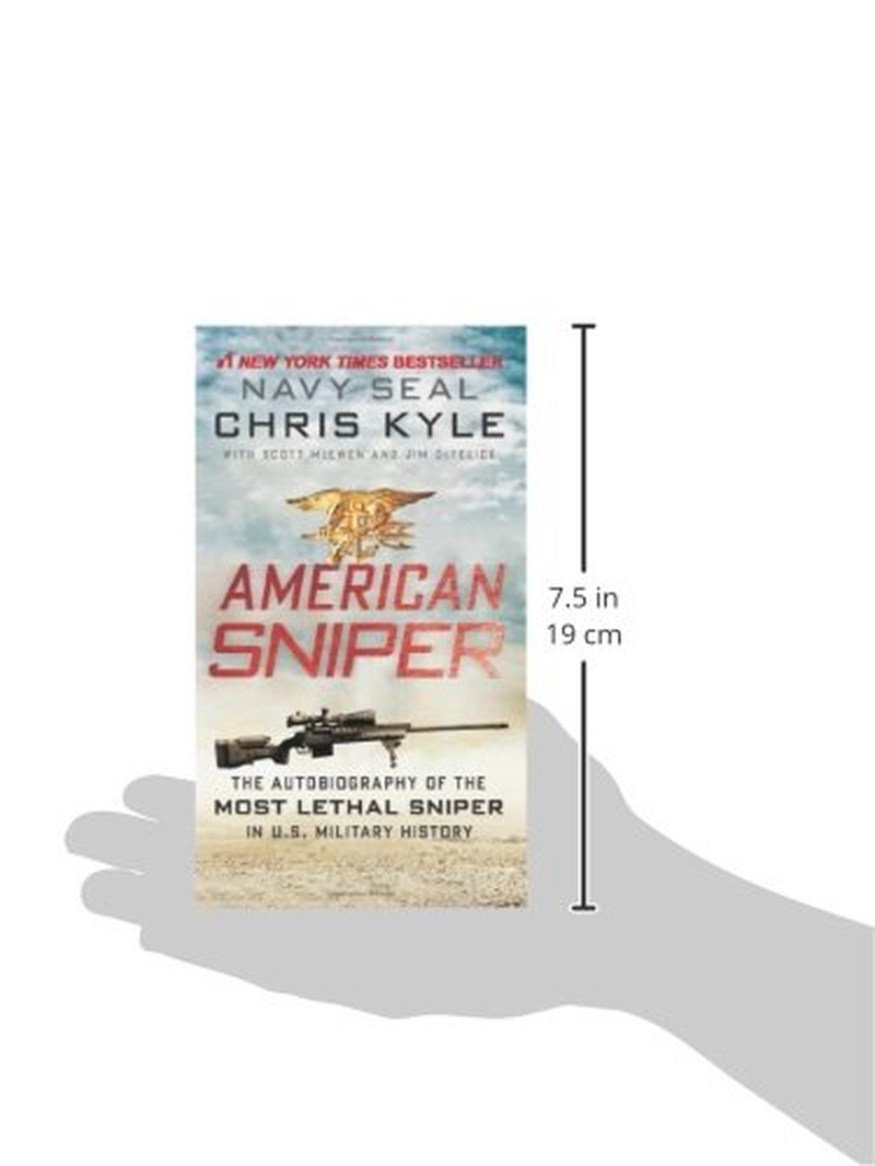 American Sniper: the Autobiography of the Most Lethal Sniper in U.S. Military History