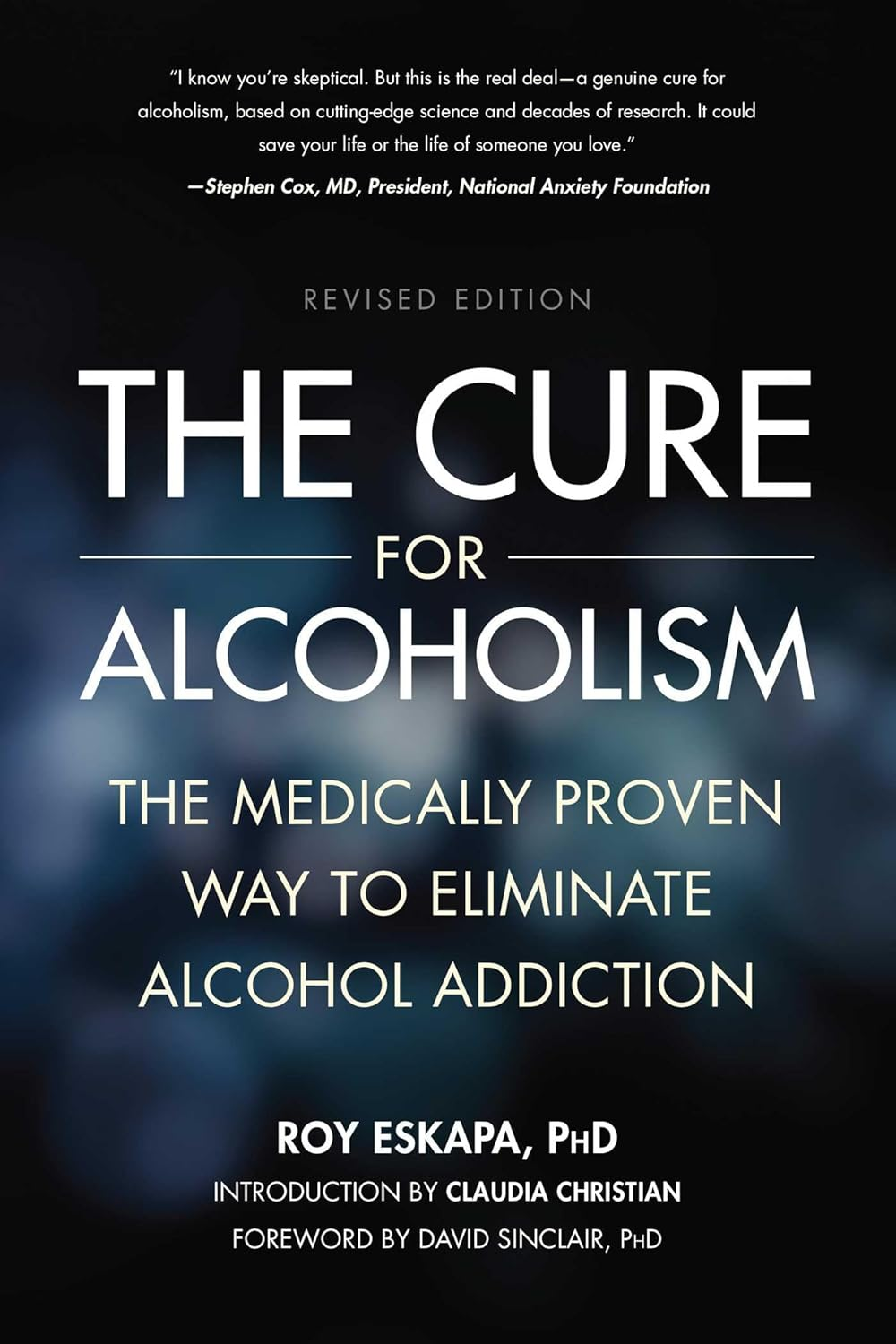 Cure for Alcoholism: the Medically Proven Way to Eliminate Alcohol Addiction