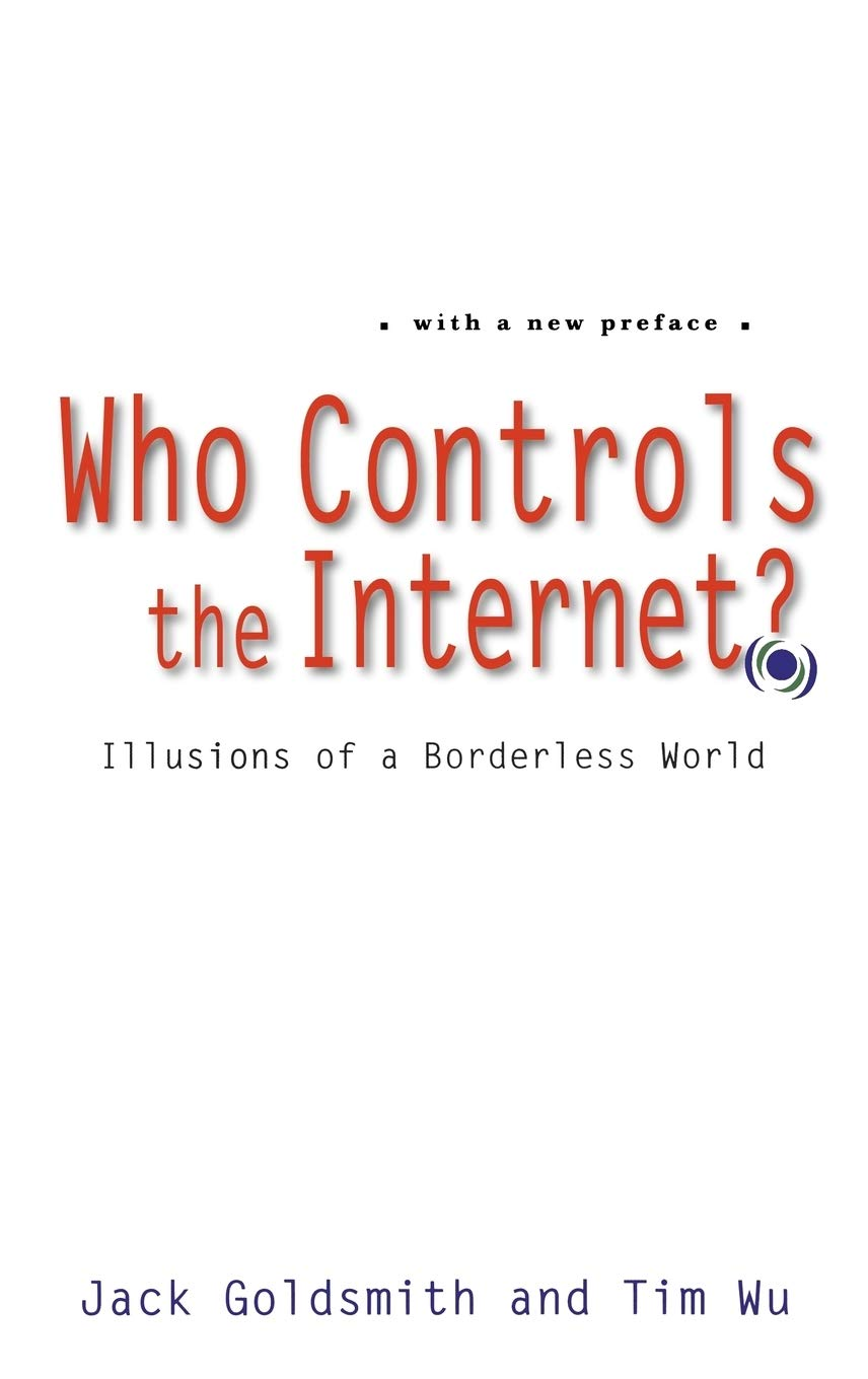 Who Controls the Internet?: Illusions of a Borderless World image number 1