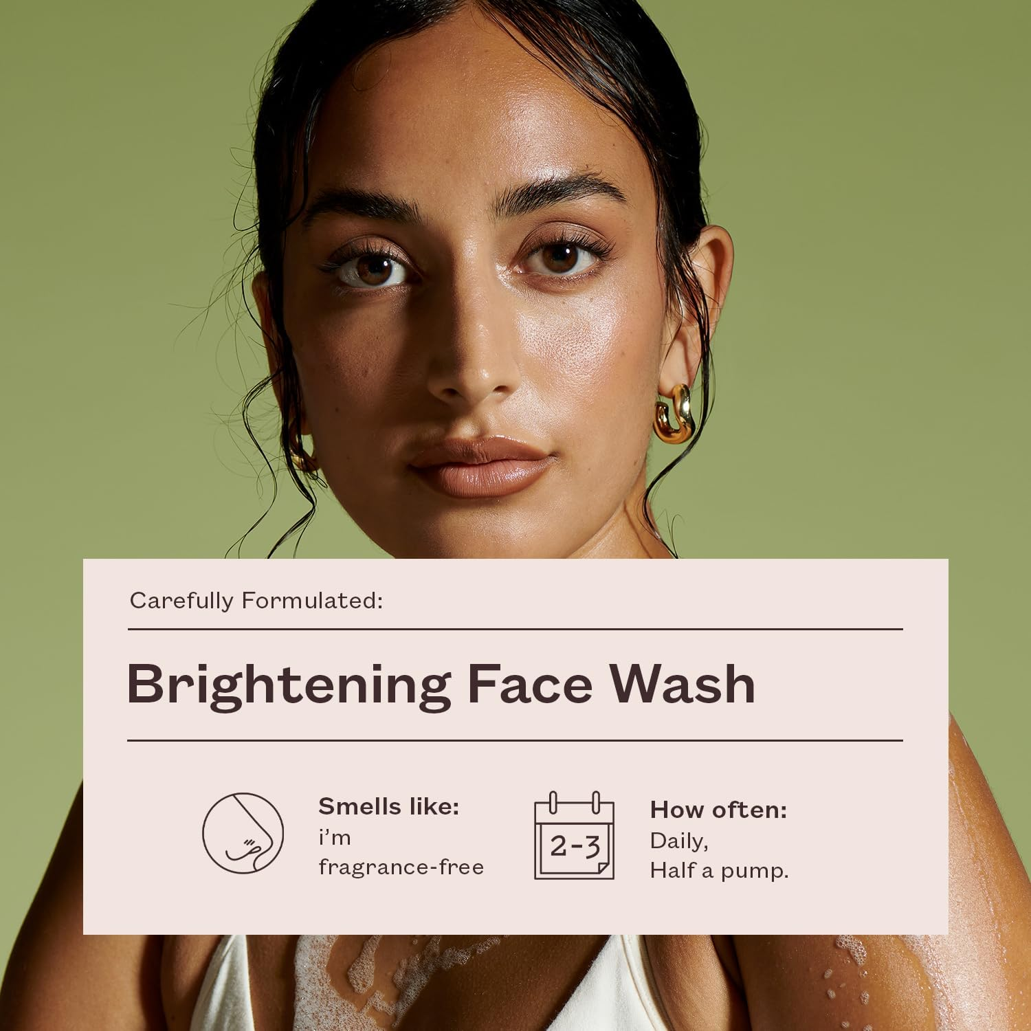 Everyday by Frank Body Brightening Face Wash | Cleanses & Brightens for Dull & Uneven Skin | with Vitamin C, Kakadu Plum & Vitamin B5 | Fragrance-Free | Vegan & Cruelty Free | 140Ml image number 5