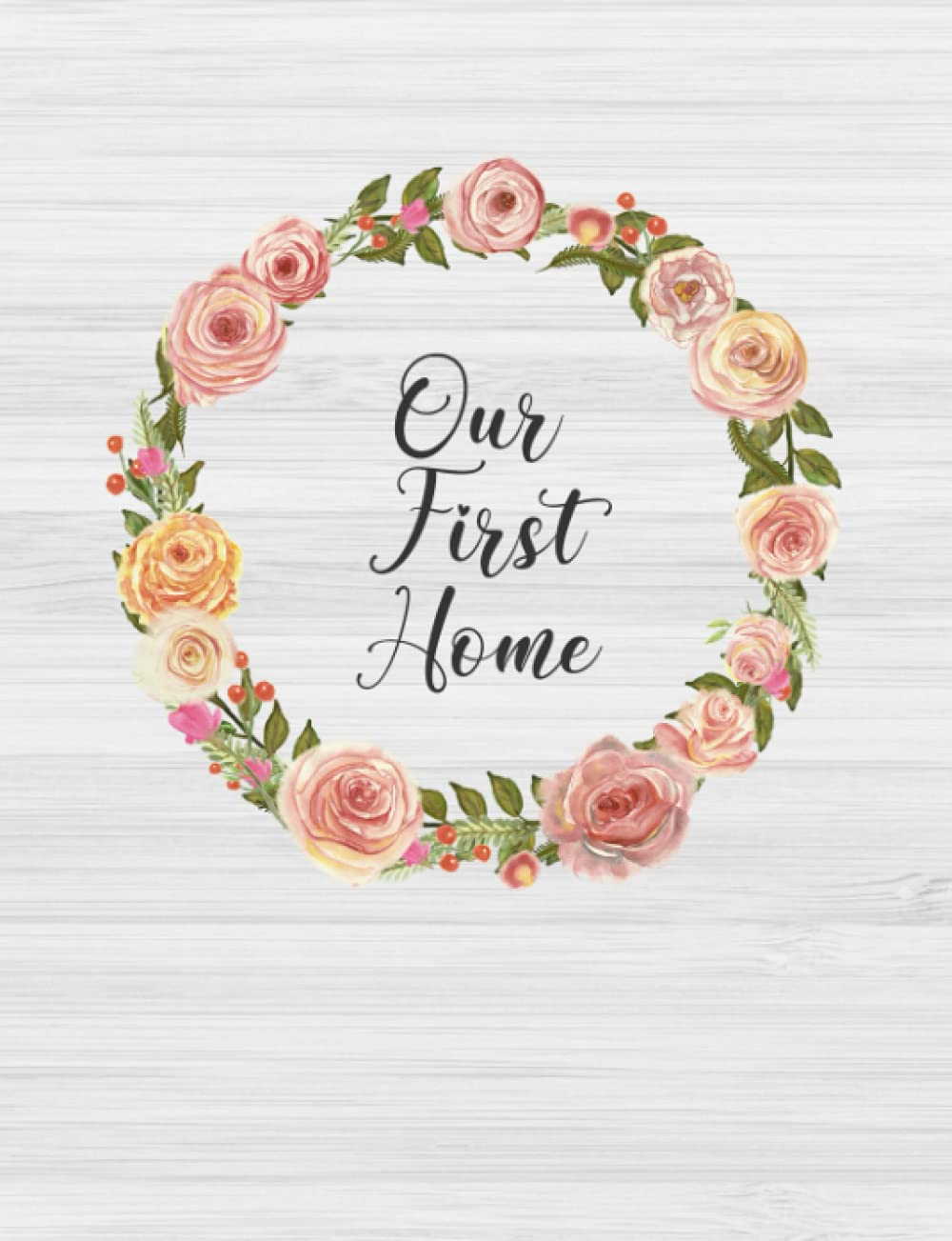 Our First Home: Organiser for Your Home Renovation, Interior Design Costs, Household Bills - Custom Pages for Each Room Including; Interior Design ... Construction Quotes Compare, Purchased Items
