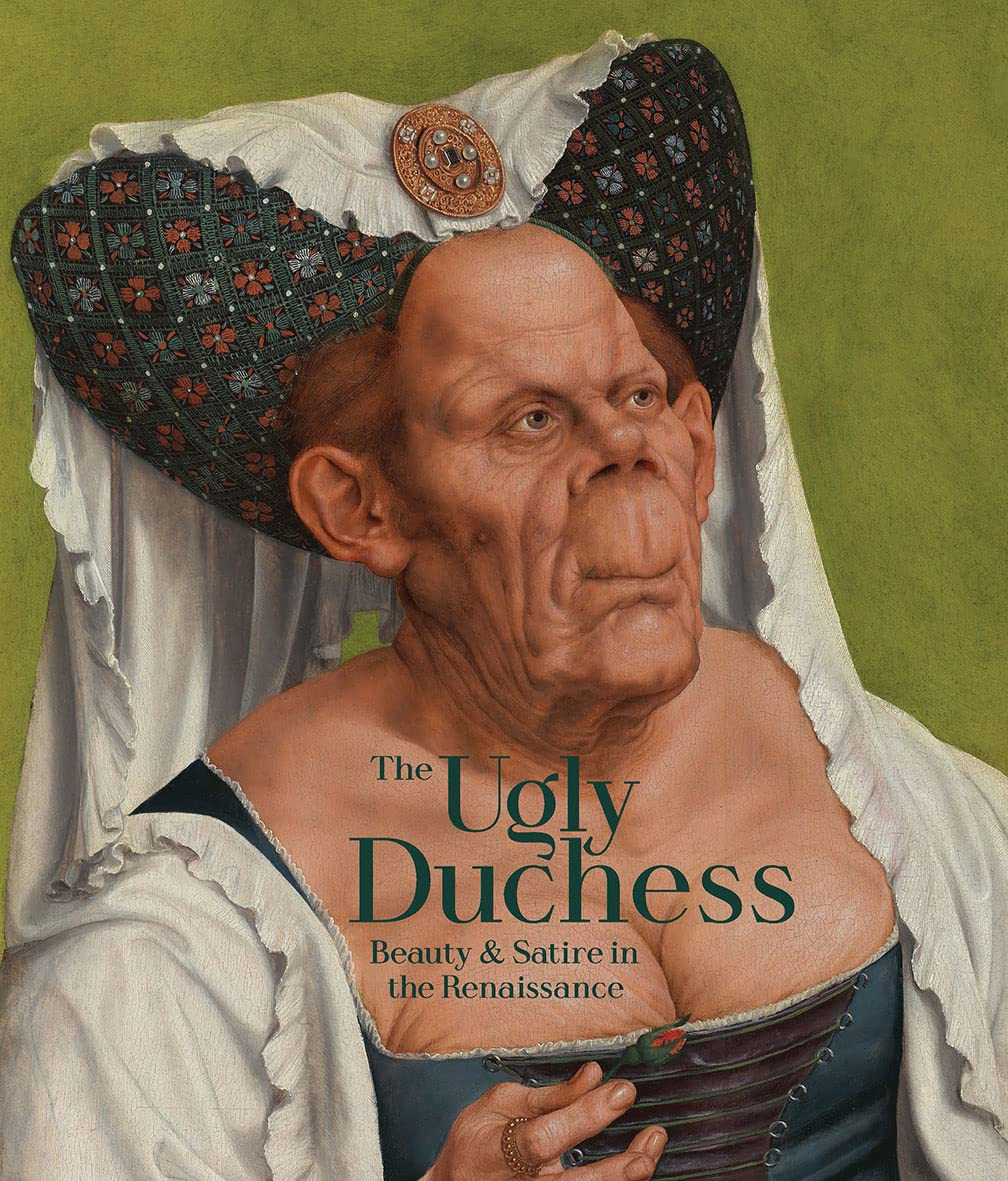 The Ugly Duchess: Beauty and Satire in the Renaissance image number 3