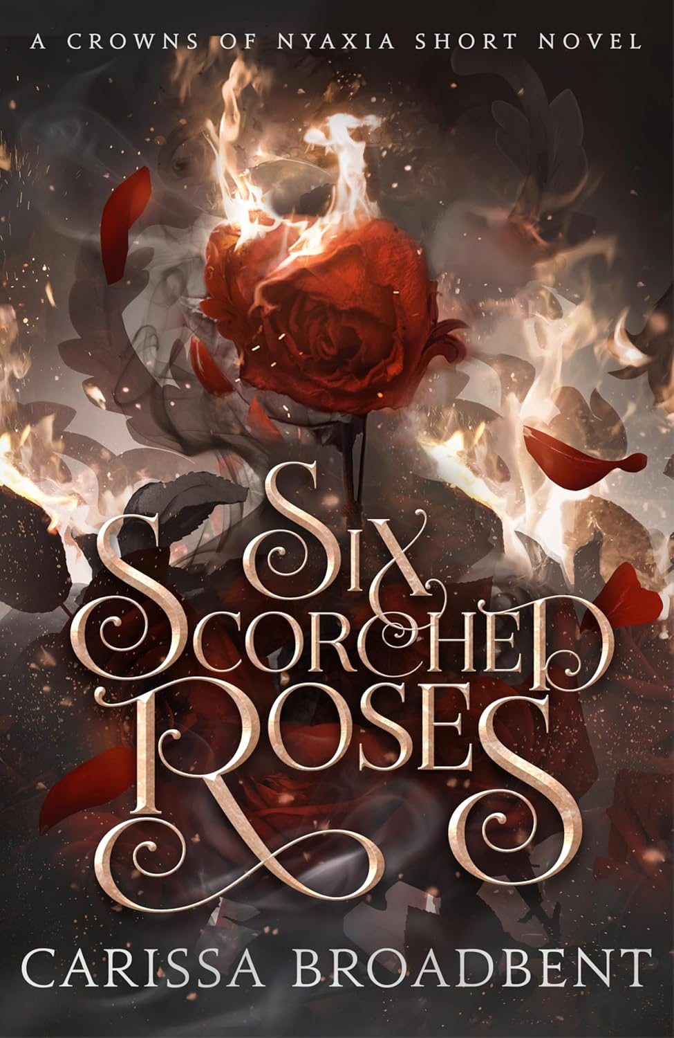 Six Scorched Roses: the Unmissable Companion Tale to the Bestselling Romantasy Series Crowns of Nyaxia image number 1