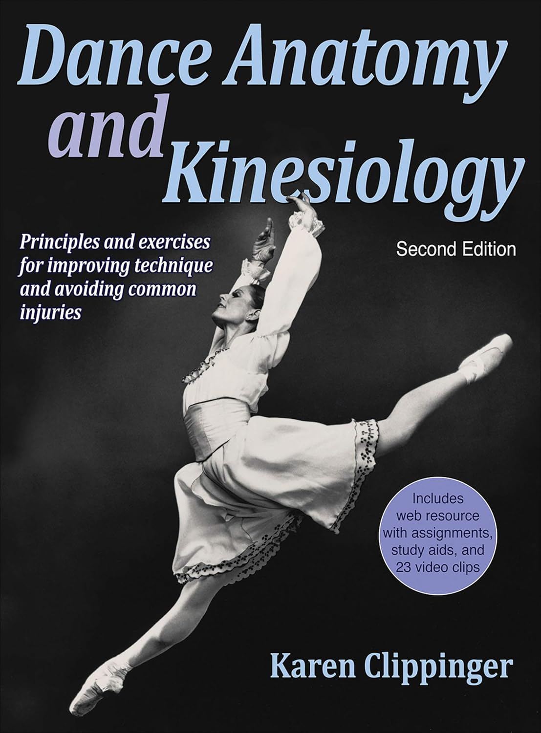 Dance Anatomy and Kinesiology: Principles and Exercises for Improving Technique and Avoiding Common Injuries image number 1