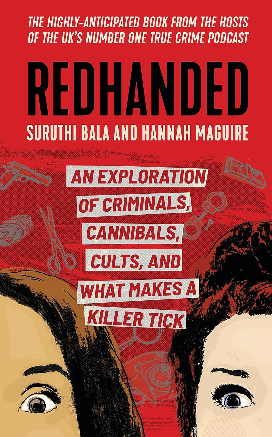 Redhanded: an Exploration of Criminals, Cannibals, Cults, and What Makes a Killer Tick image number 1