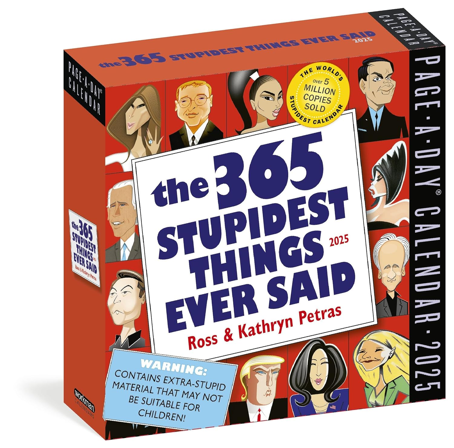 365 Stupidest Things Ever Said Page-A-Day Calendar 2025: a Daily Dose of Ignorance, Political Doublespeak, Jaw-Dropping Stupidity, and More image number 2