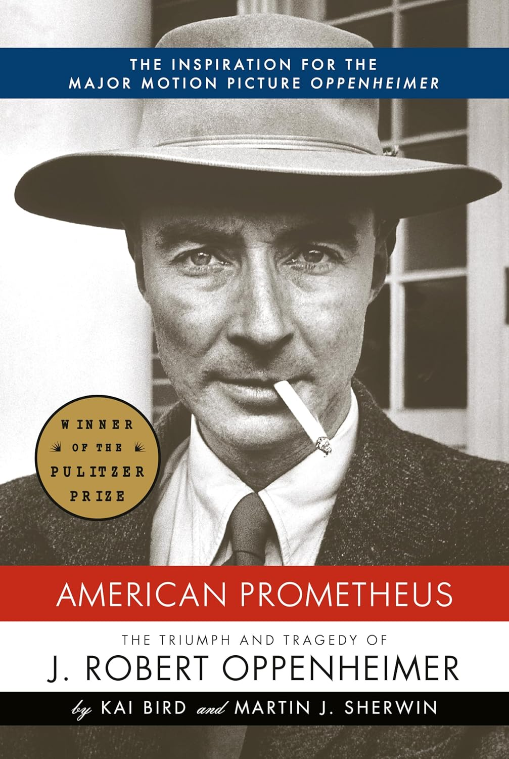 American Prometheus: the Triumph and Tragedy of J. Robert Oppenheimer