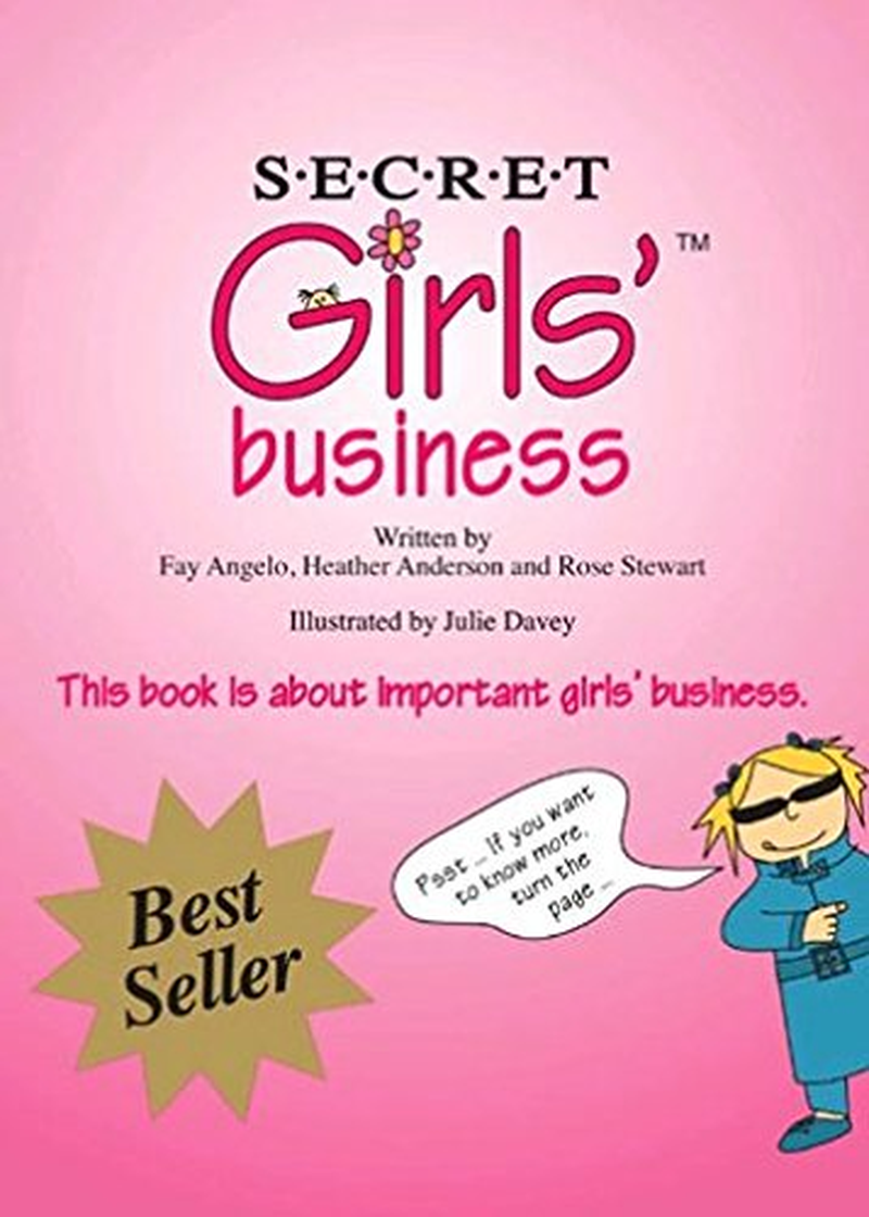 Secret Girls' Business: This Book Is about Important Girls' Business