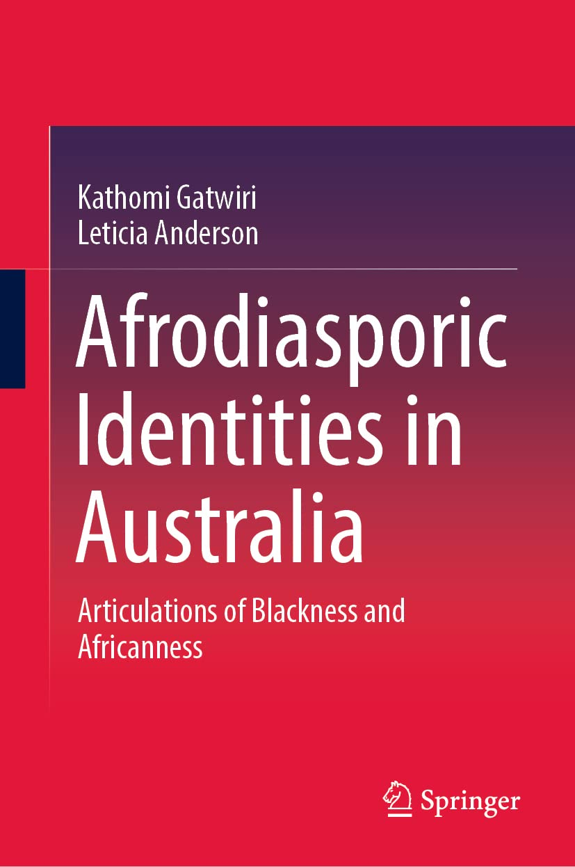 Afrodiasporic Identities in Australia: Articulations of Blackness and Africanness image number 1
