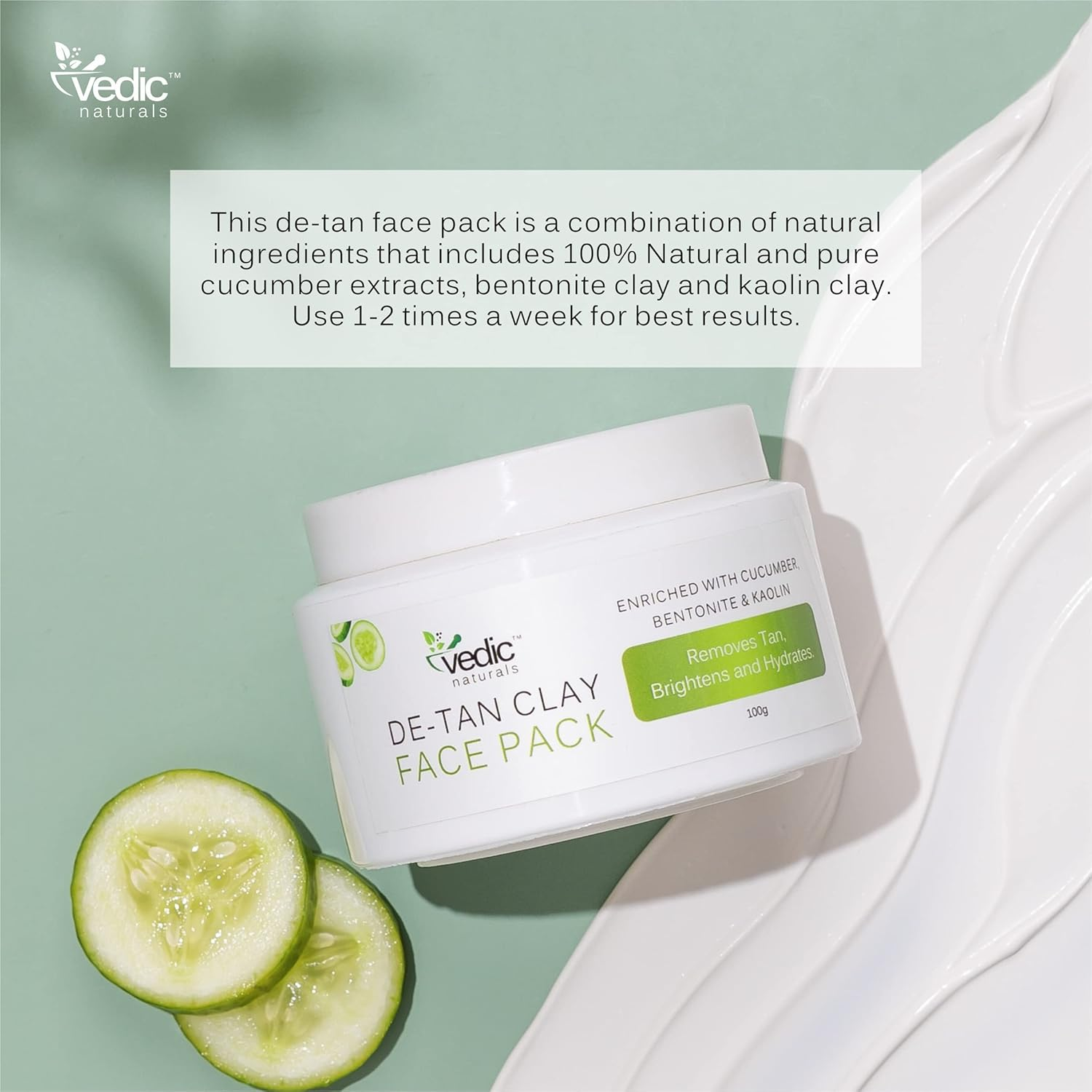 Vedic Naturals De Tan Face Pack 100G Enriched with Cucumber Extract Bentonite Clay & Kaolin Clay Removes Tan Skin Brightening & Hydrates 100% Organic image number 4