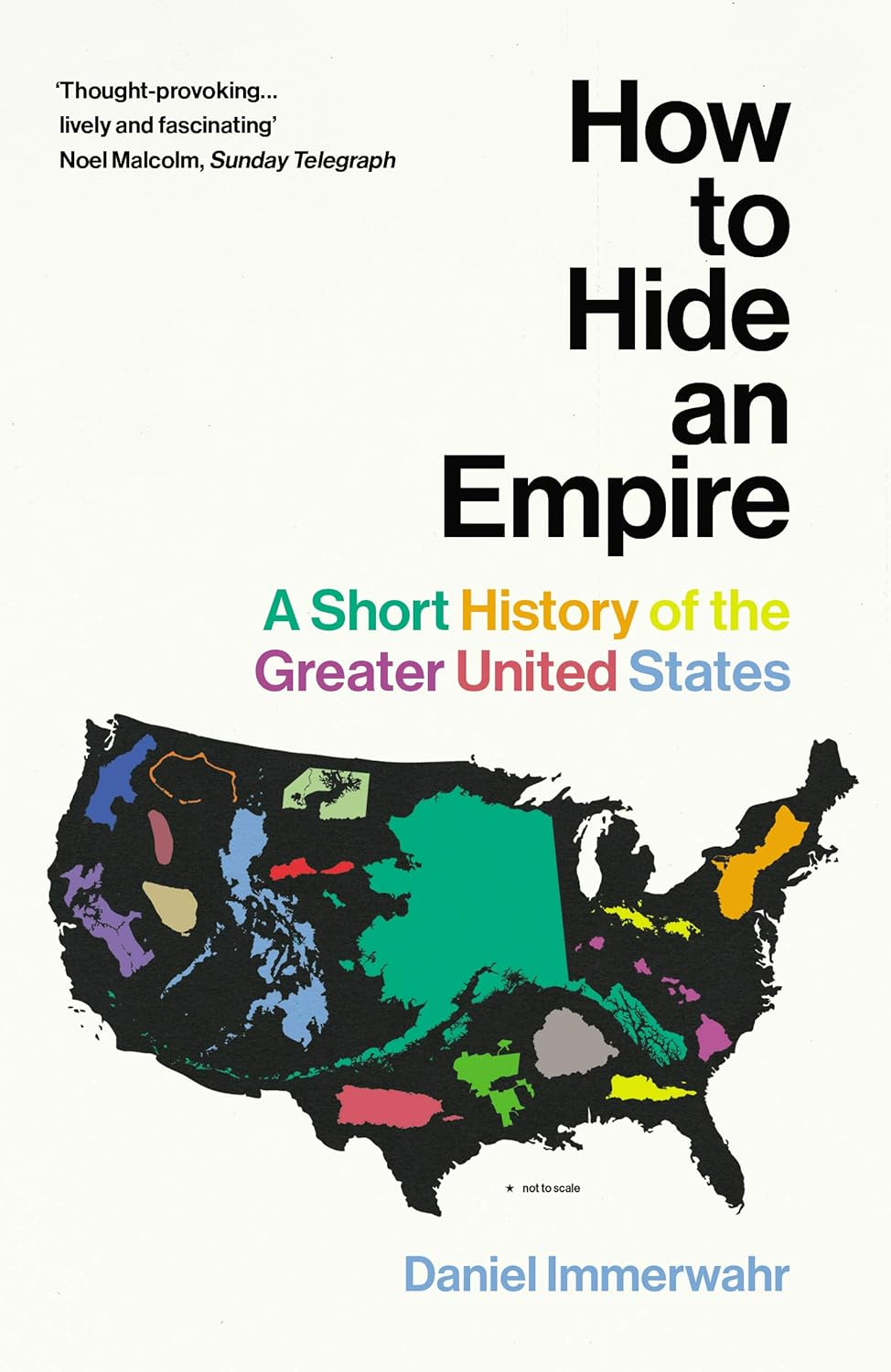 How to Hide an Empire: a Short History of the Greater United States