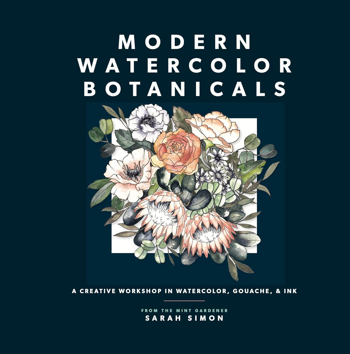 Modern Watercolor Botanicals: a Creative Workshop in Watercolor, Gouache, & Ink image number 4