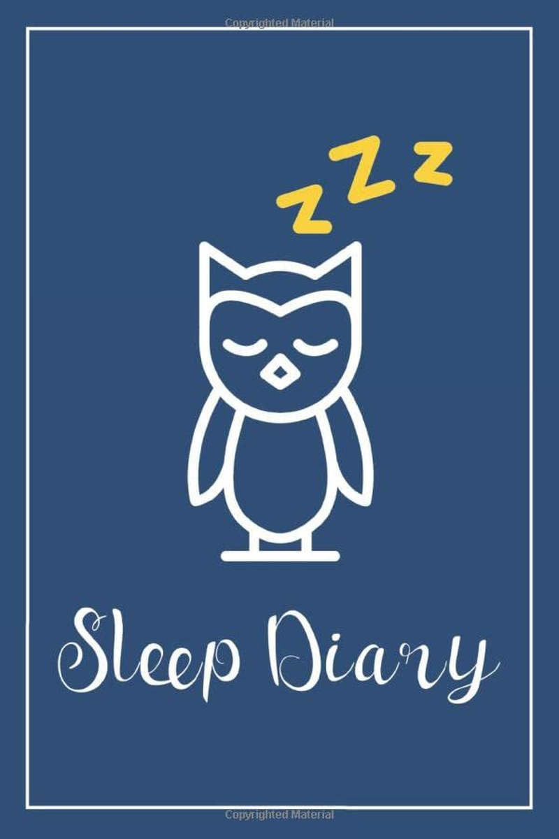 Sleep Diary: Manage & Track Sleep, Sleep Journal for Adults, Sleep Log Book, Tracking Your Sleep Patterns, Monitor Sleeping Habits and Insomnia