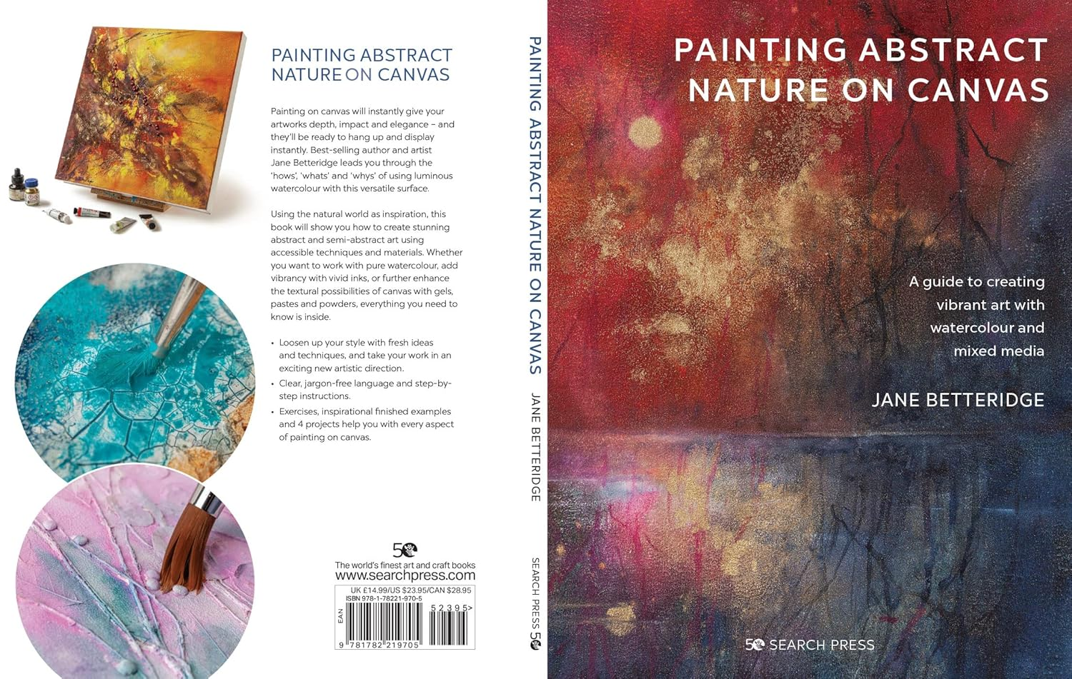 Painting Abstract Nature on Canvas: a Guide to Creating Vibrant Art with Watercolour and Mixed Media